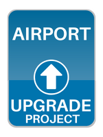 Airport Upgrade Sign