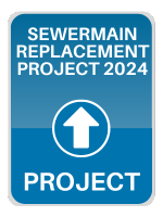 Sewermain Replacement Project 2024 Sign