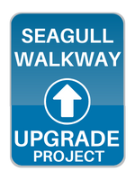 Seagull Walkway Project Sign