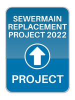sewermain replacement project 2022 sign sewermain replacement project 2022 sign