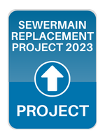 Sewermain Replacement Project 2023 Sign
